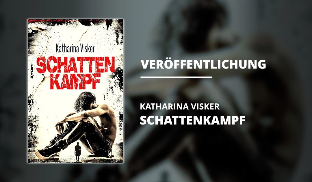 „Schattenkampf“ von Katharina Visker