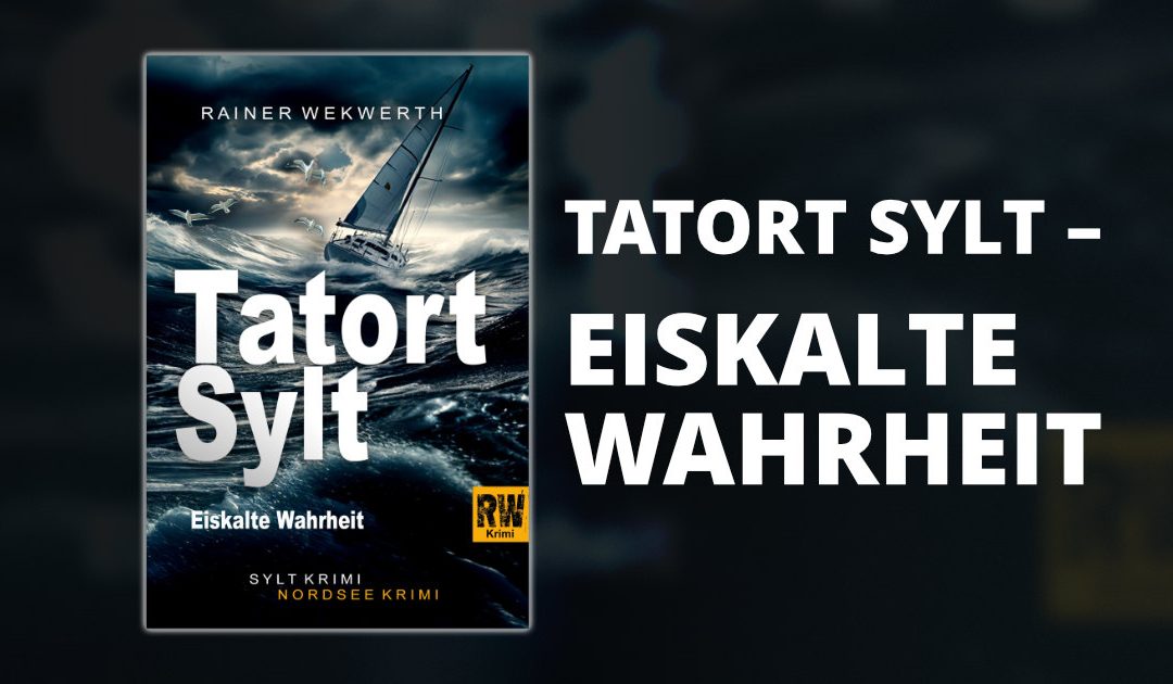 Veröffentlichung: „Tatort Sylt: Eiskalte Wahrheit“