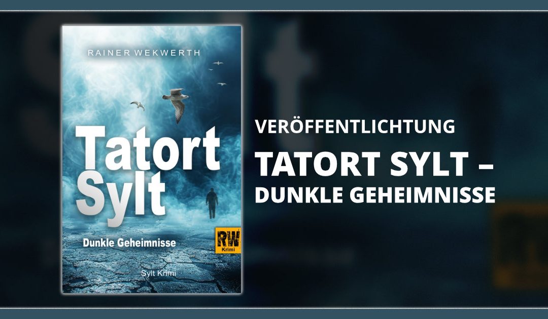 Veröffentlichung: „Tatort Sylt: Dunkle Geheimnisse“