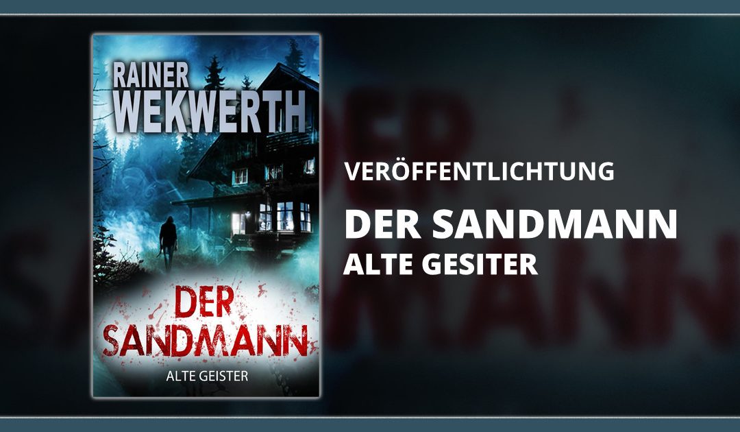 Veröffentlichung: „Der Sandmann – Alte Geister“