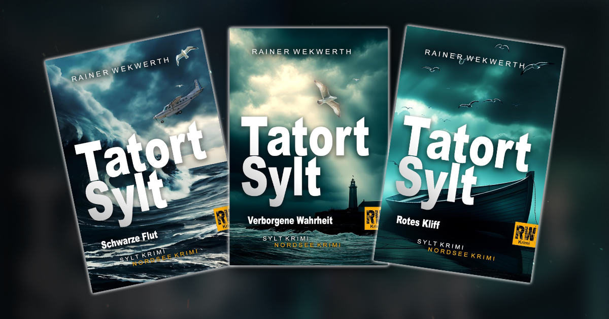 Titelbild zur News über die Veröffentlichungen der Bände 7 bis 9 von Rainer Wekwerths Sylt-Krimireihe „Tatort Sylt“.